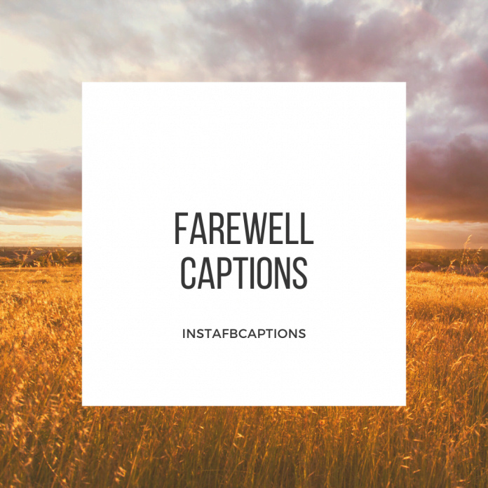 Farewell Captions