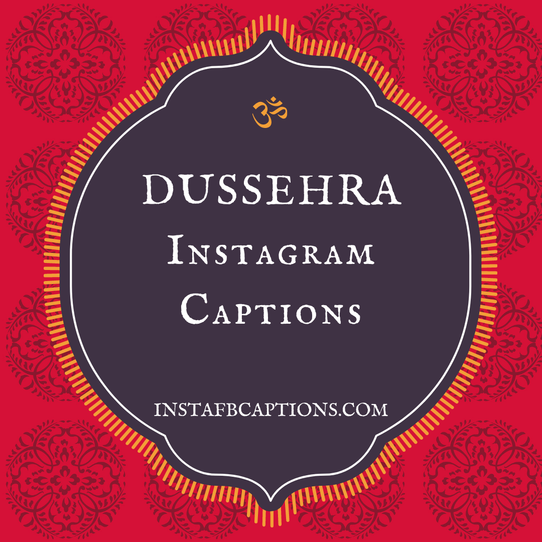 Dussehra Captions  - DUSSEHRA Instagram Captions - [NEW] Dussehra Instagram Captions, Quotes &#038; Hashtags 2023