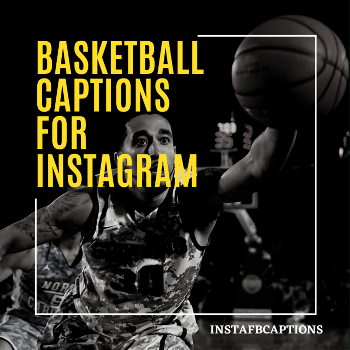basketball captions