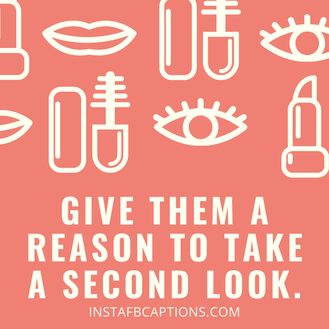 Give Them A Reason To Take A Second Look - Give them a reason to take a second look - Wedding Captions for Bride || (Dress Funny Beautiful)