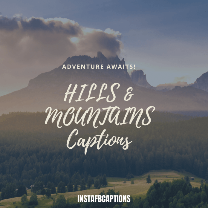 Hills & Mountains Captions