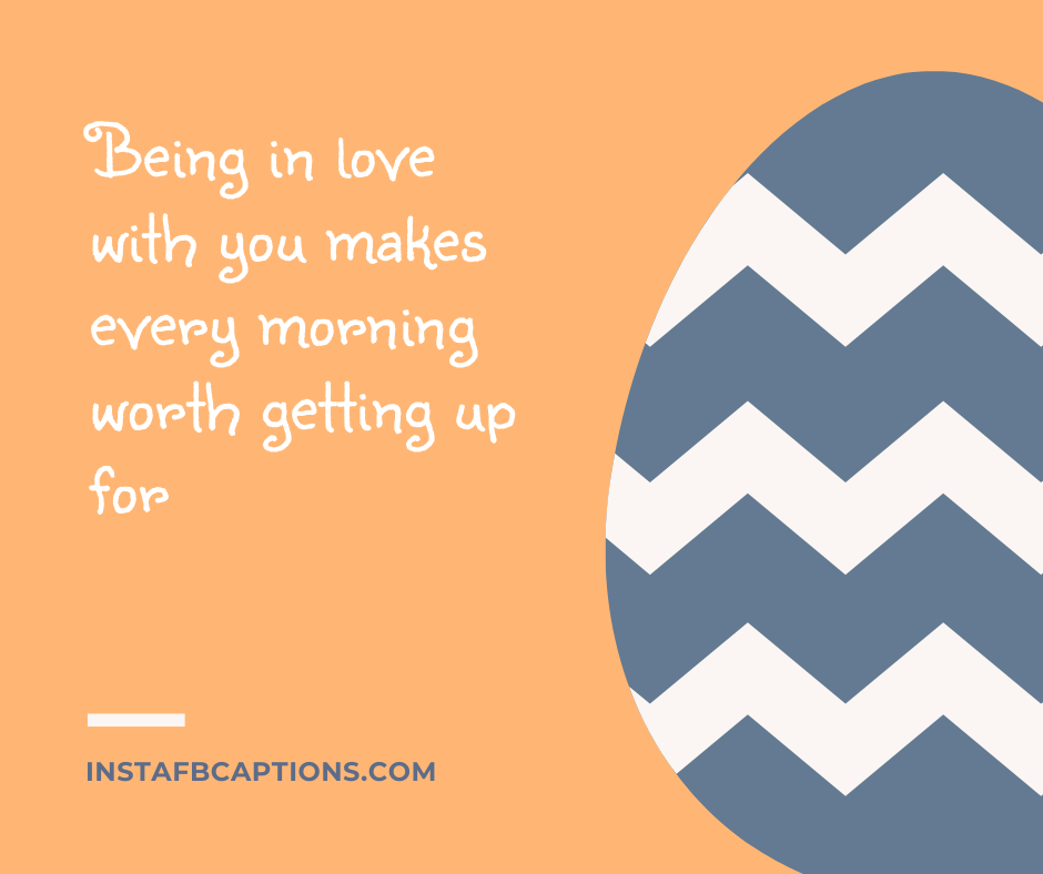Christmas Quotes - Being in love with you makes every morning worth getting up for - 180+ DECEMBER Instagram Captions & Quotes 2021