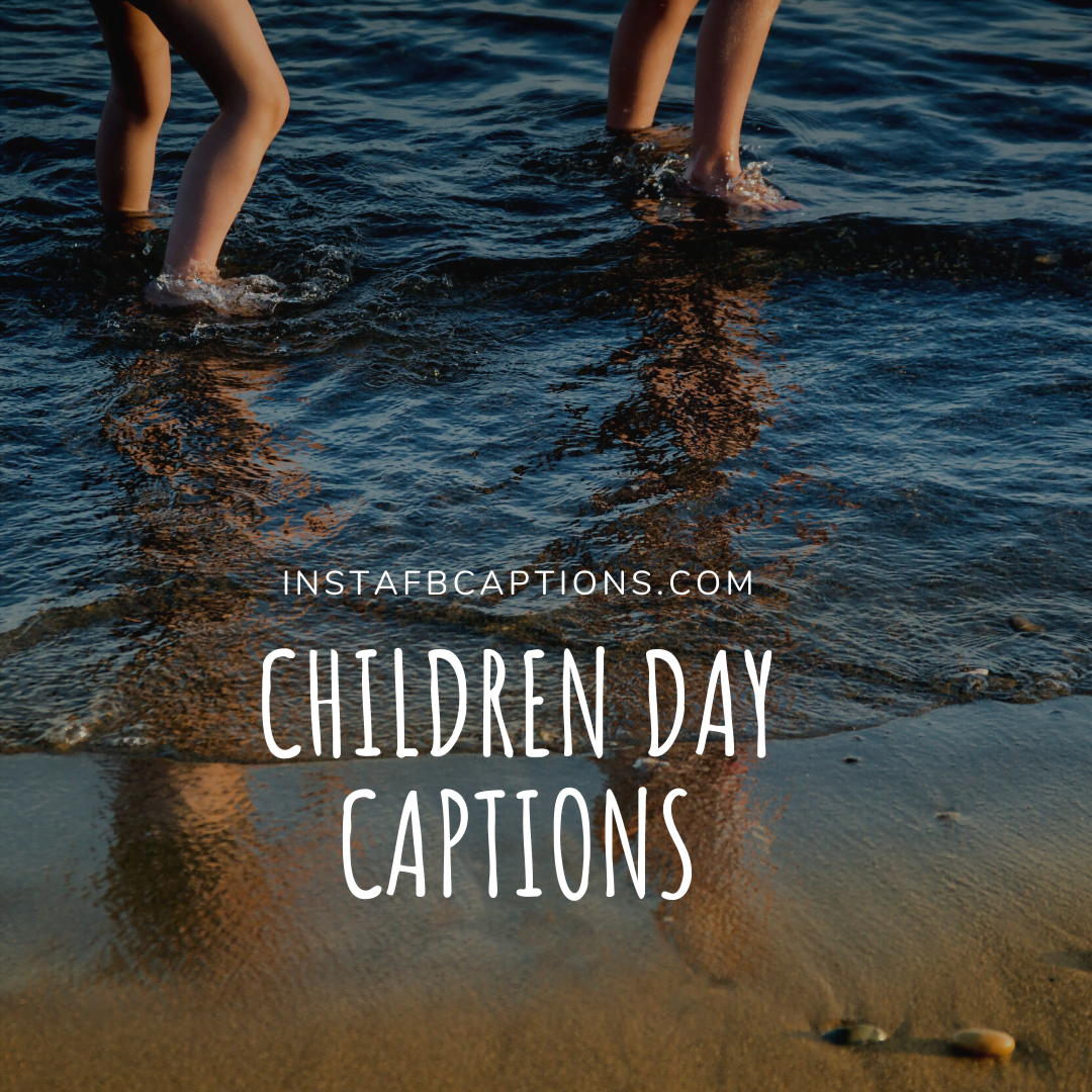Children Day Captions  - CHILDREN DAY Captions - Best CHILDREN&#8217;s DAY Captions &#038; Quotes in 2023