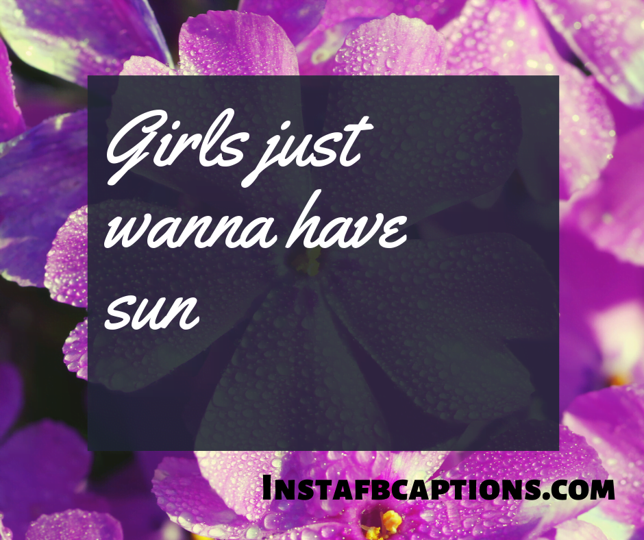 June 1 Inspirational Quotes  - Girls just wanna have sun - 180+ JUNE Instagram Captions &amp; Quotes 2023