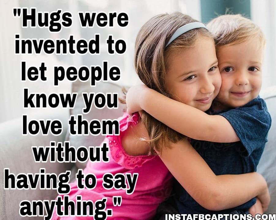 Hug Day Quotes For Brother  - Hug Day Quotes for Brother - 250+ HUG DAY Instagram Captions &#038; Quotes 2022