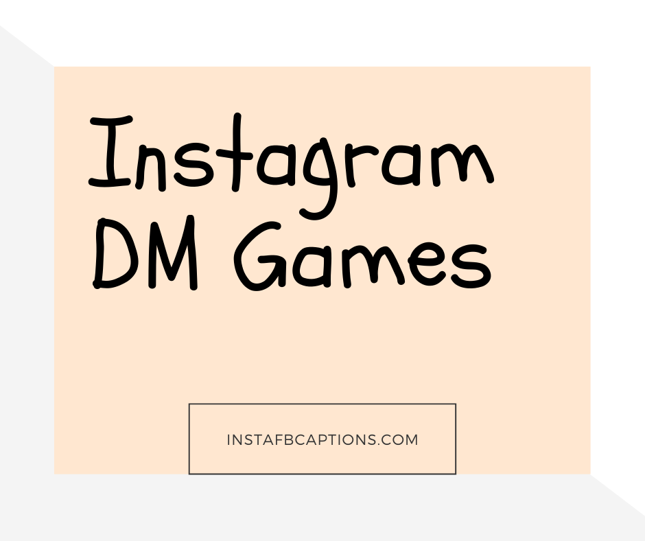 Instagram Dm Games  - Instagram DM Games - 100+ Best Instagram DARE GAMES for Stories 2022