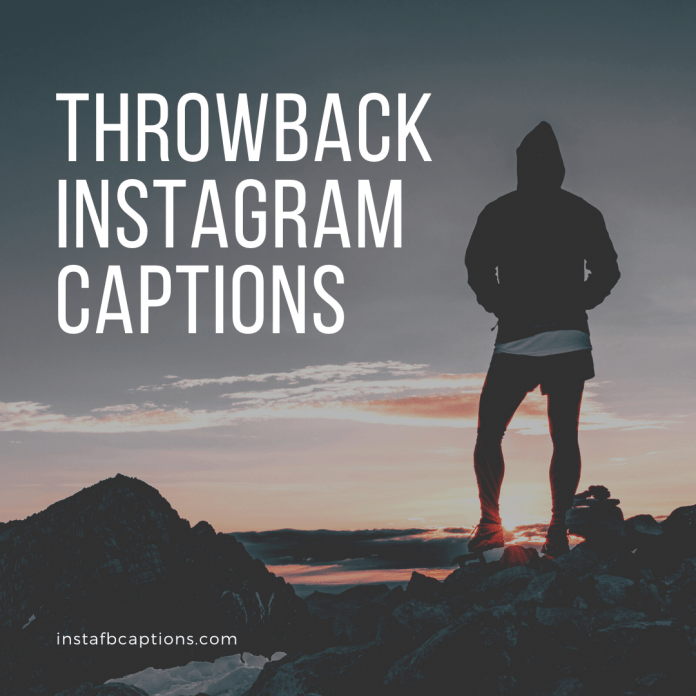 Throwback Instagram Captions