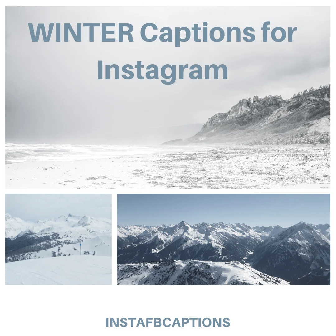 Winter Captions For Instagram  - WINTER Captions for Instagram - [New] Chilled Captions for Winter Instagram Pictures &#8211; 2023