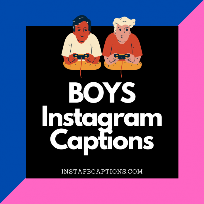 Boys Instagram Captions