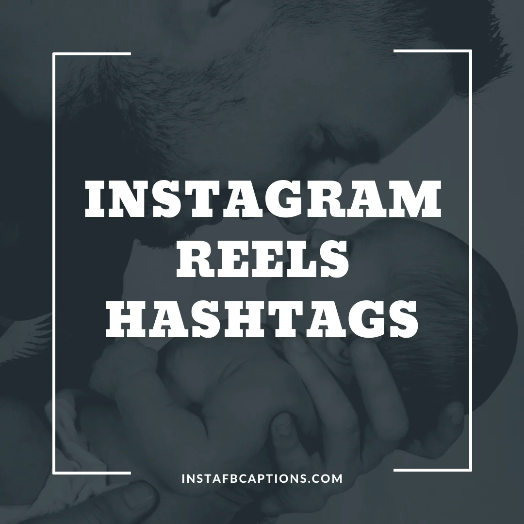 Instagram Reels Hashtags  - INSTAGRAM REELS HASHTAGS - 150+ Top Trending Instagram Reels Hashtags &#8211; 2023