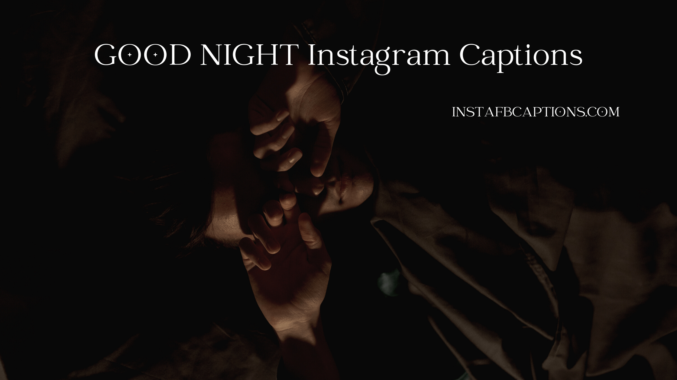 Good Night Instagram Captions  - GOOD NIGHT Instagram Captions - 210+ Good Night Instagram Captions &#038; Quotes [2023]