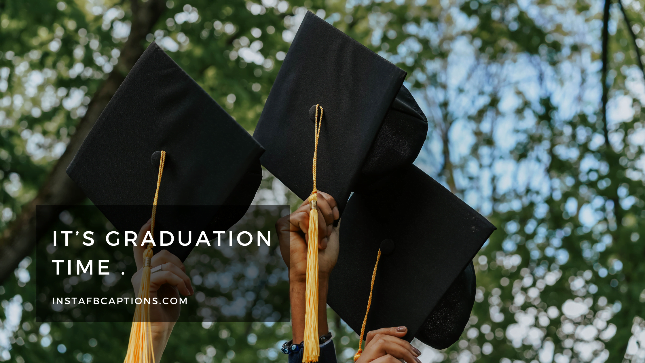 It’s graduation time. graduation captions - Graduation Captions for Seniors - 420+ Classy Graduation Instagram Captions To Commemorate