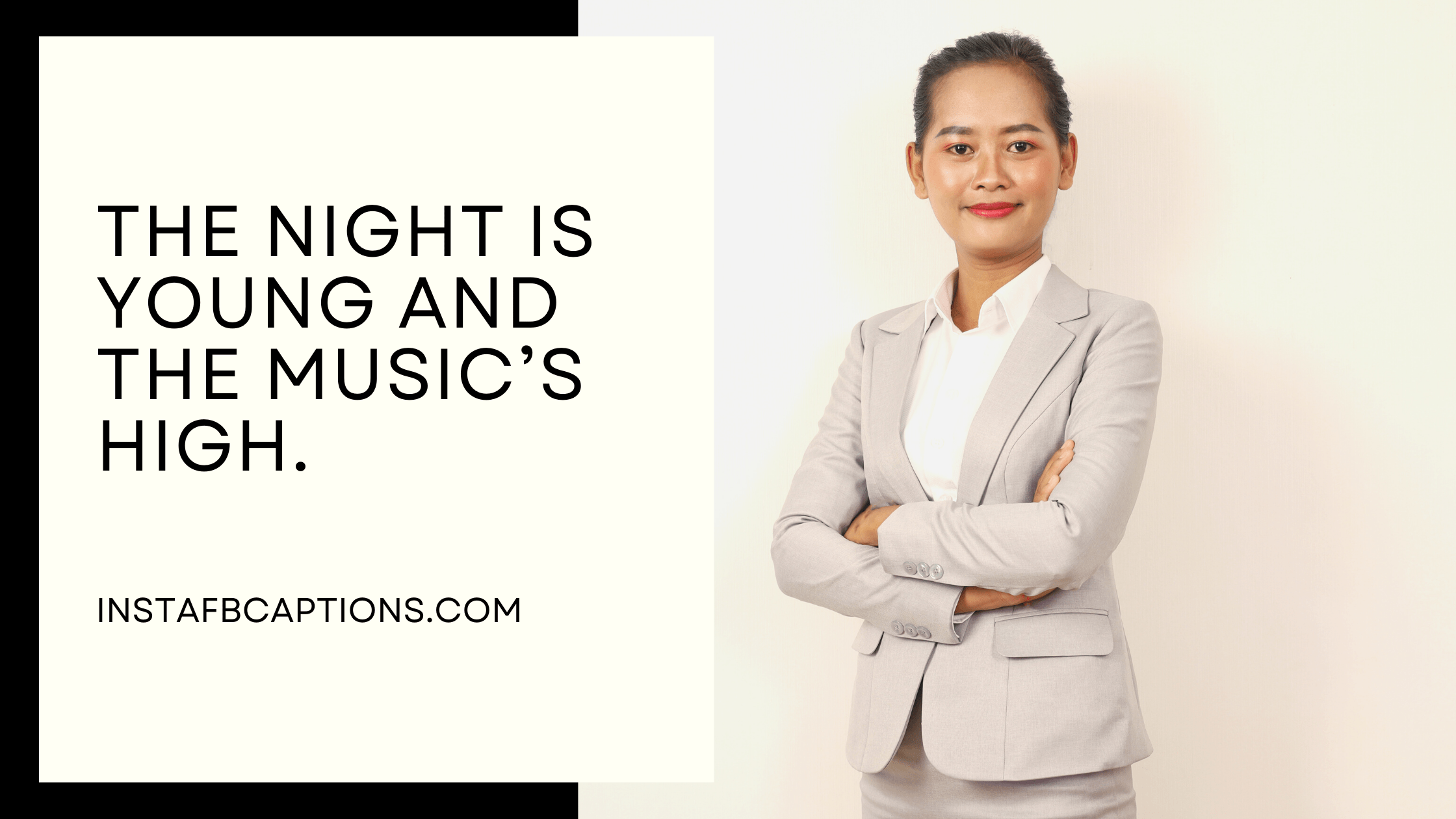 A beautiful lady standing in formals and a caption written - "The night is young and the music's high"  - Short Formal Captions 2021 - 220+ Formal Captions to Elevate Your Instagram Presence in 2023