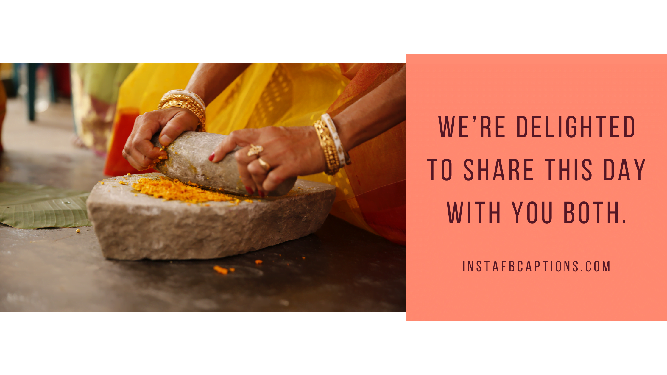 We're delighted to share this day with you both  - Welcoming a New Member Haldi Captions - 65+ Mesmerizing Haldi Quotes &#038; Captions For Instagram In 2023
