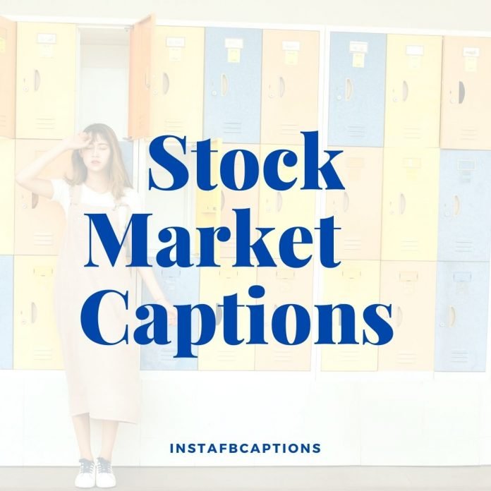 Stock Market Captions