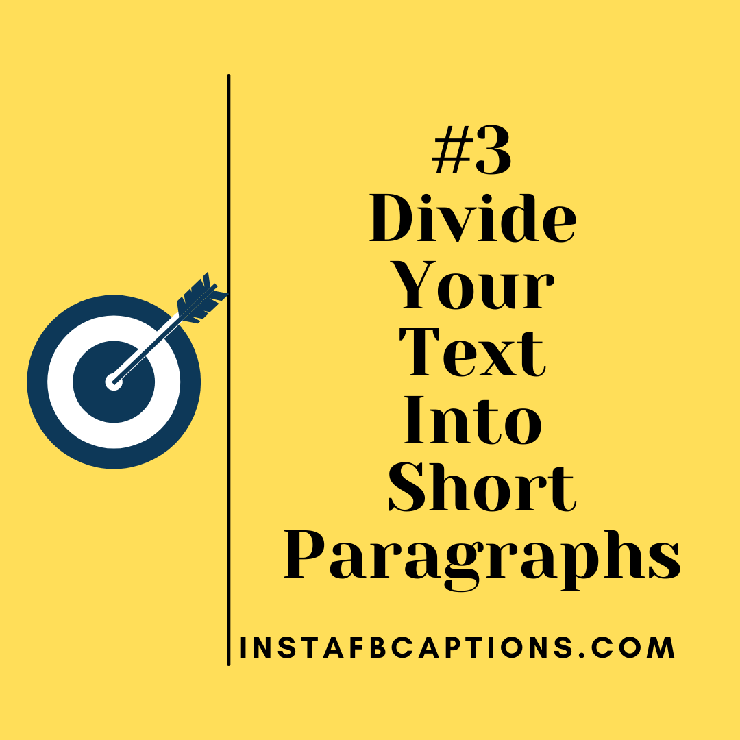 3. Divide Your Text Into Short Paragraphs (1)  - 3 - How To Write Social Media Captions to Increase Engagement