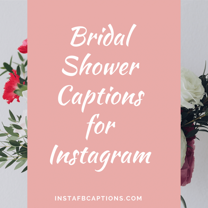 Bridal Shower Captions For Instagram