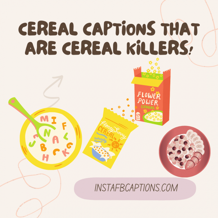 Cereal Captions That Are Cereal Killers!