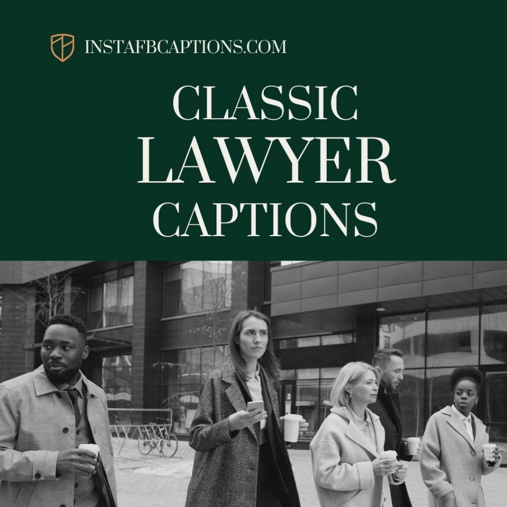 [New] Honest Lawyer Captions & Quotes for Instagram in 2024