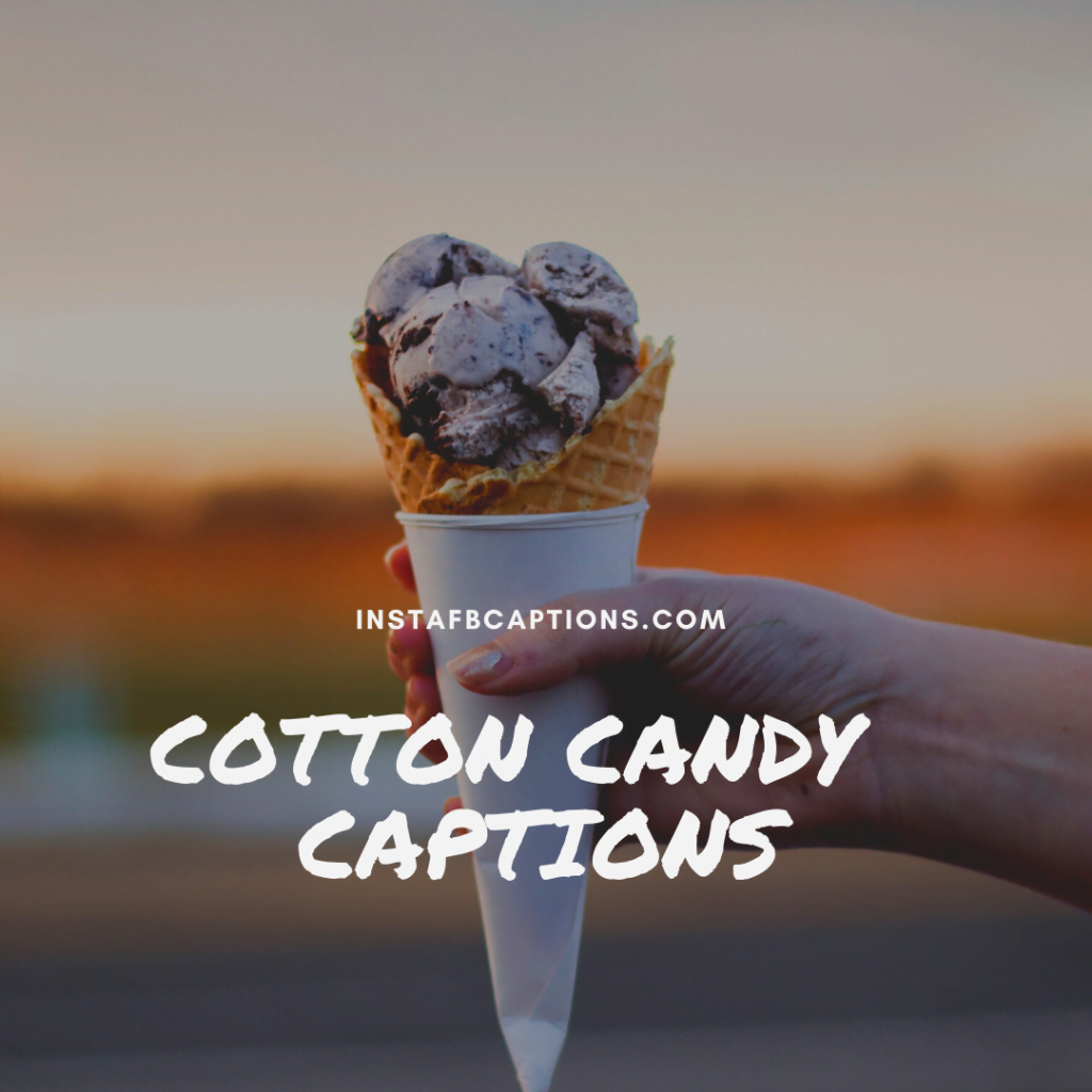 97 COTTON CANDY Instagram Captions and Quotes in 2024 InstaFbCaptions