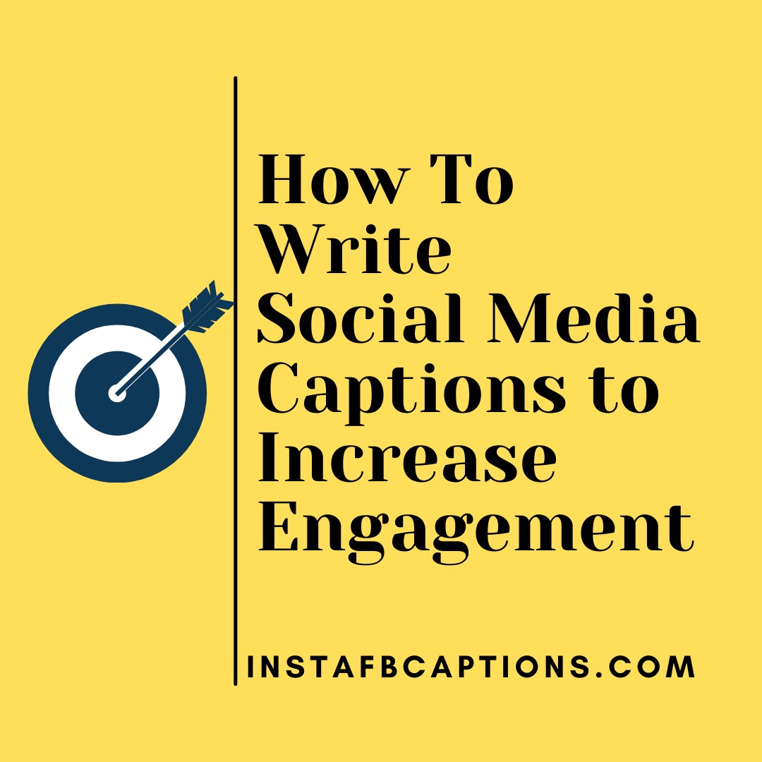 How To Write Social Media Captions To Increase Engagement  - How To Write Social Media Captions to Increase Engagement - How To Write Social Media Captions to Increase Engagement