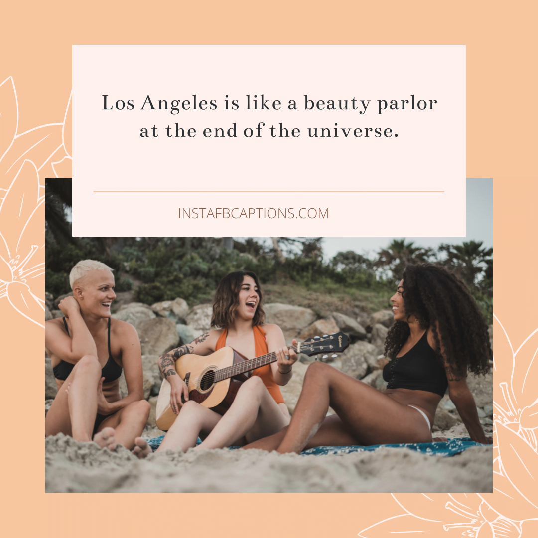 Los Angeles Instagram Captions   - Los Angeles Instagram Captions  - 85 CALIFORNIA Instagram Captions and Quotes in 2023