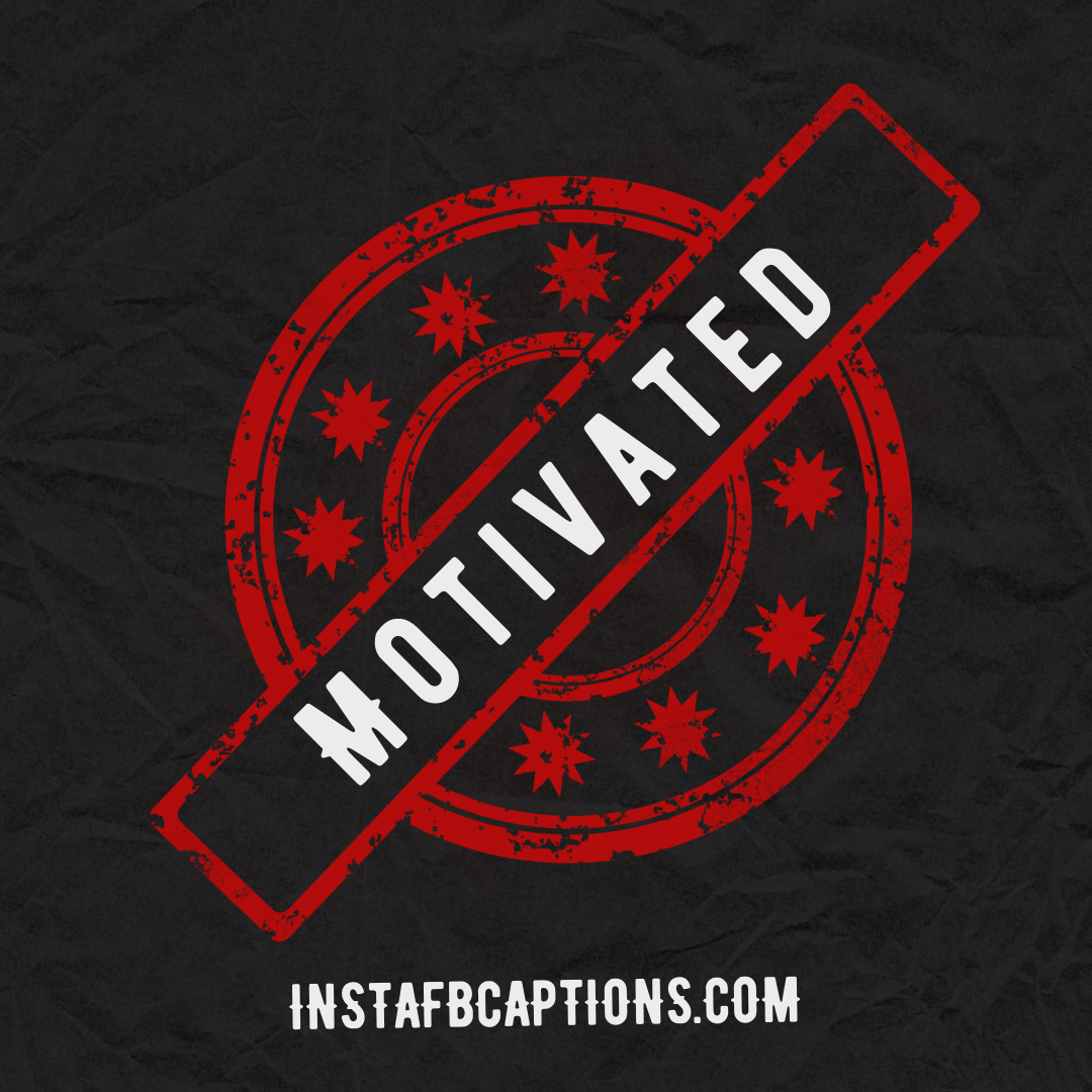 Motivated  - Single Word Aesthetic Captions for Instagram  - Aesthetic Captions &#038; Quotes For Instagram &#8211; 2023