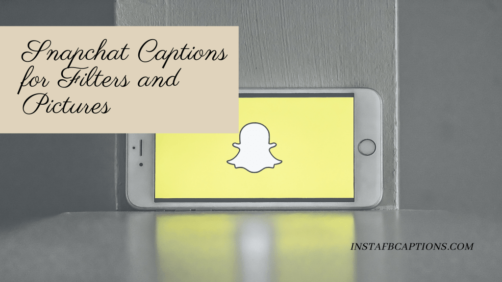 154 Snapchat Captions for Filters and Pictures in 2024