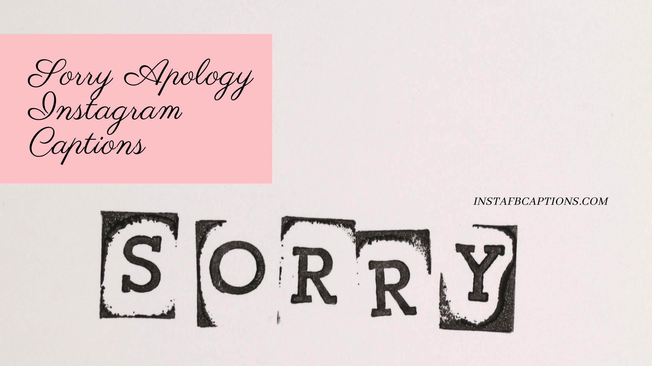 Sorry Apology Instagram Captions  - Sorry Apology Instagram Captions - 98+ Sorry Apology Instagram Captions and Quotes in 2023