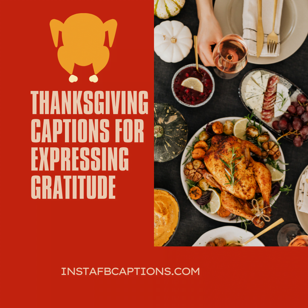 150+ Thanksgiving Captions For Expressing Gratitude In 2021  - 150 Thanksgiving Captions For Expressing Gratitude in 2021 1 - 150+ THANKSGIVING Captions For Expressing Gratitude in 2023