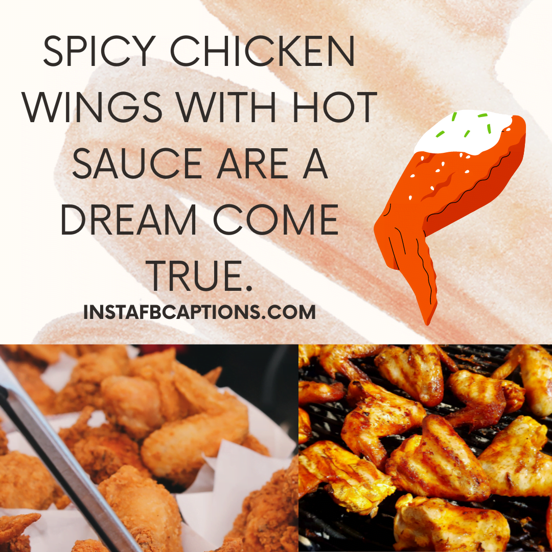 Captions For Spiciest Chicken Wings That Make You Cry  - Captions For Spiciest Chicken Wings That Make You Cry - 100+ Chicken Wings Captions, Quotes &#038; Hashtags in 2022