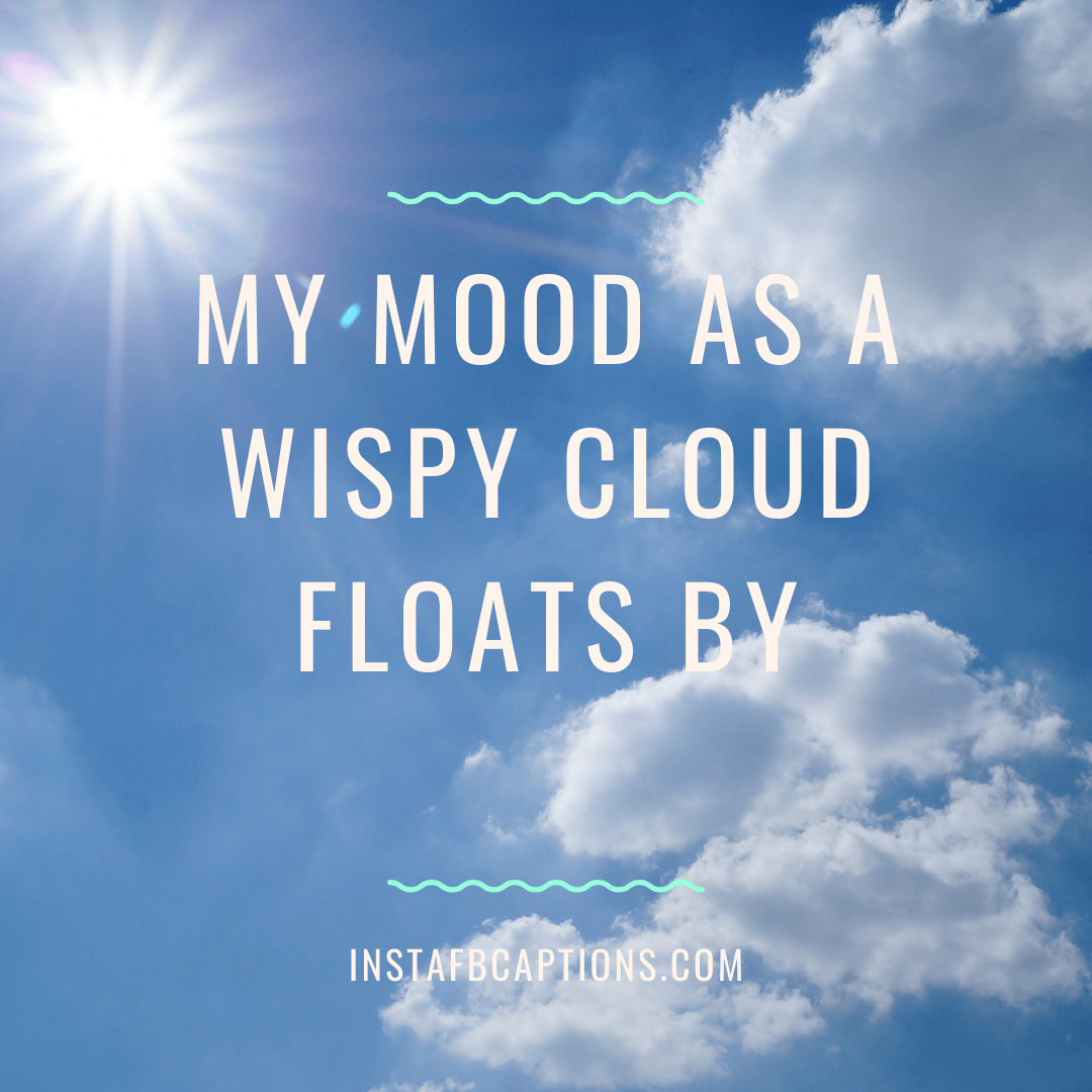 Cotton Wispy Cloud Captions Short And Cute Editio  - Cotton Wispy Cloud Captions Short and Cute edition - 117+ CLOUDS Captions, Quotes, &#038; Hashtags for Cloudy Weather in 2022