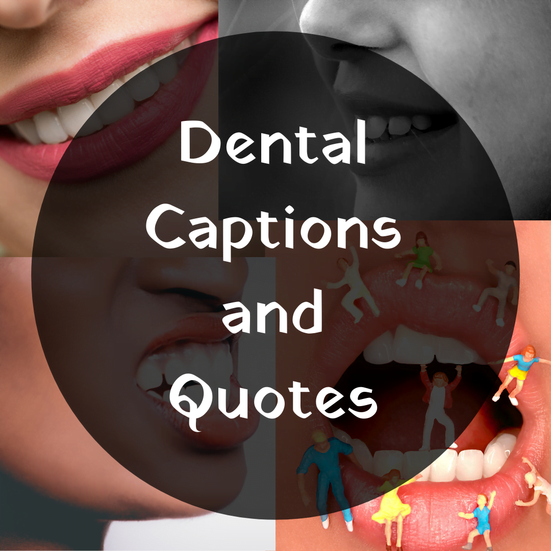 Dental Captions And Quotes  - Dental Captions and Quotes - [New] Dental Captions for Sparkling Teeth in 2023
