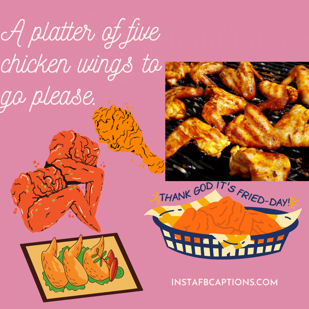 A platter of five chicken wings to go please.  - Funniest Chicken Wing Captions And Quotes For Instagram - [New] Chicken Wings Captions for Instagram in 2023