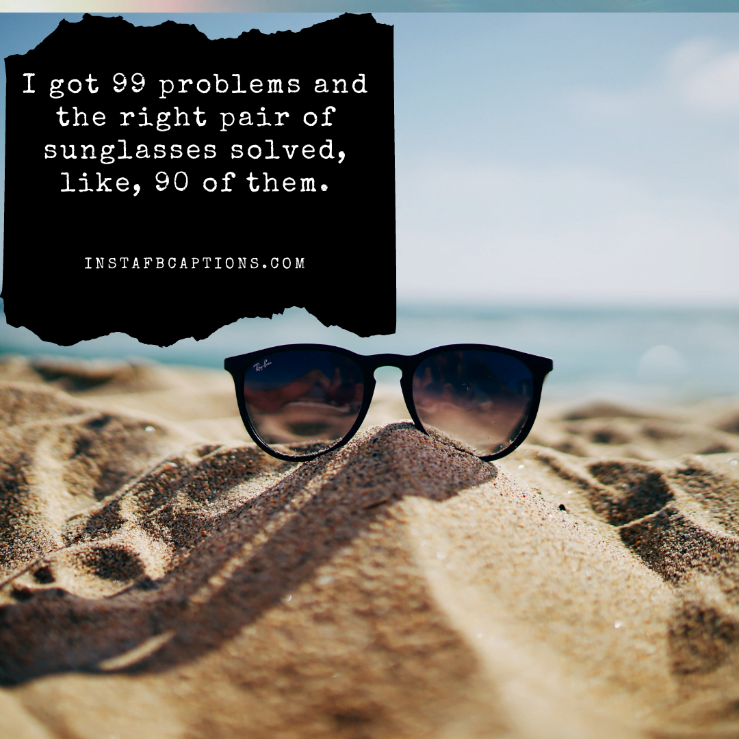 Funniest Sunglasses Captions And Quotes Puns  - Funniest Sunglasses Captions and Quotes Puns - 100+ Sunglasses Captions, Quotes and Hashtags For Instagram in 2022