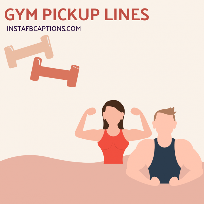 Gym Pickup Lines
