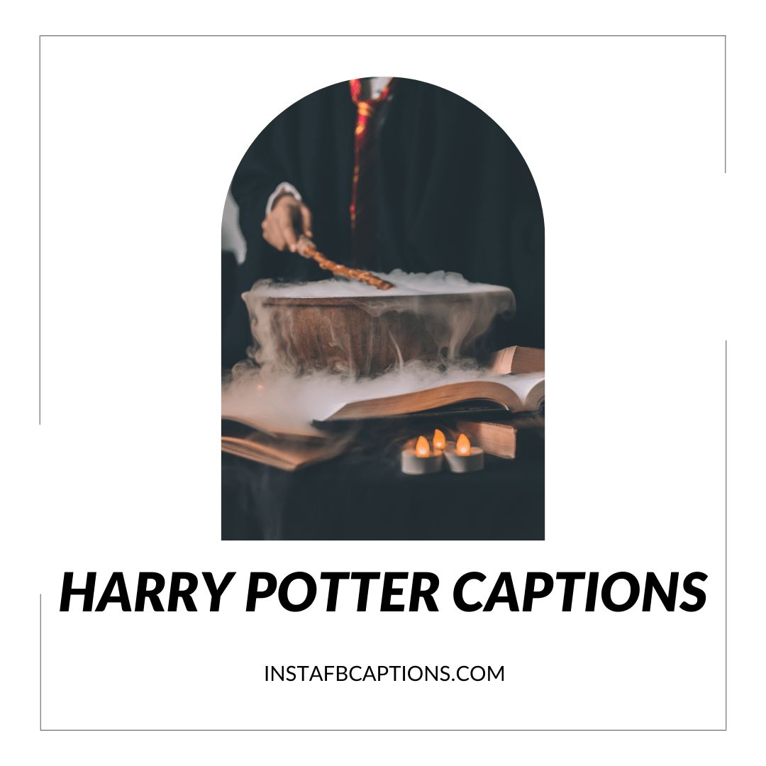 Harry Potter Captions  - HARRY POTTER CAPTIONS - Harry Potter Captions for Sketches &#038; Instagram Pictures in 2023