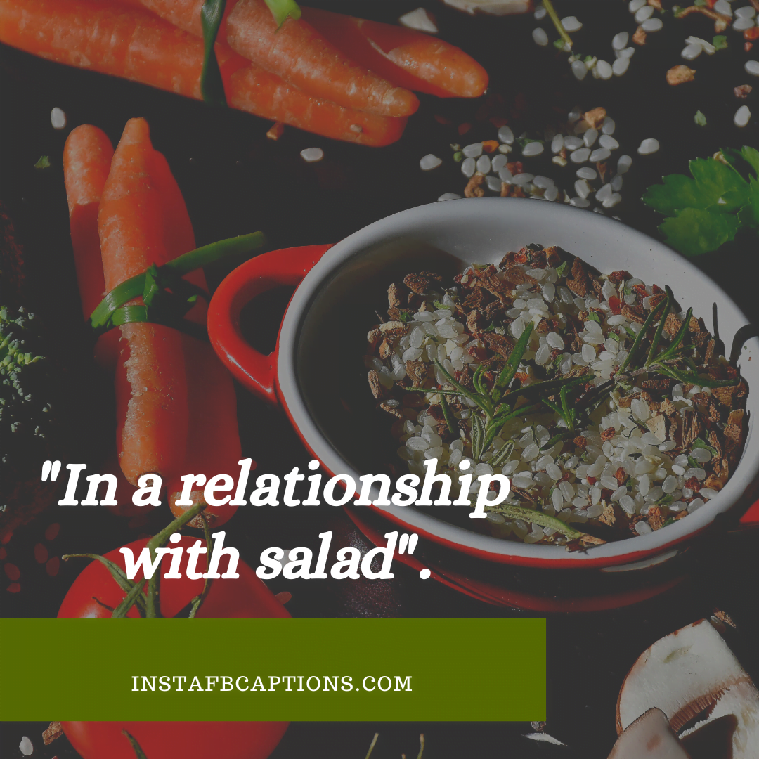 Inspiring Quotes To Be Used As Captions For Salad Lovers  - Inspiring Quotes to be Used as Captions for Salad lovers - 130+ SALAD Instagram Captions for a Healthy Diet Picture in 2023