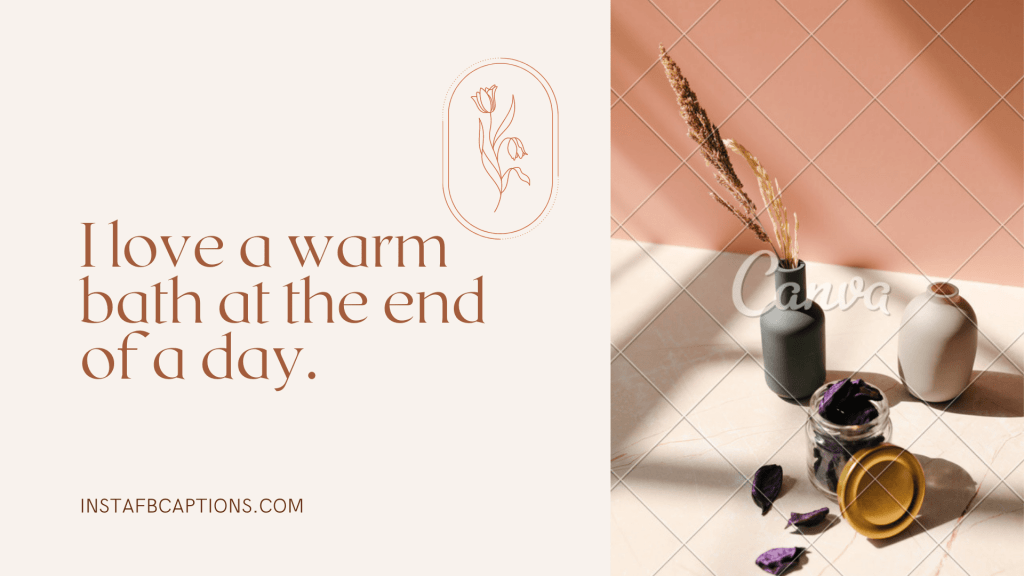 [NEW] Bathing Instagram Captions For Bath Tub Pictures in 2024