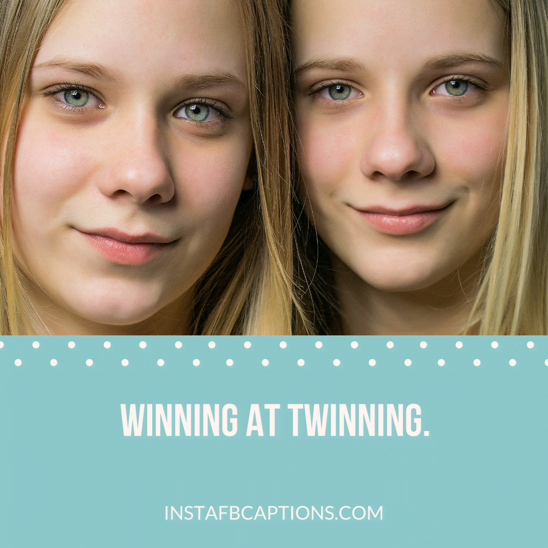 Twin Captions One Word And Short Editio  - Twin Captions One word and Short Edition - 100+ Twinning Captions for Twin Sisters &#038; Brothers in 2023