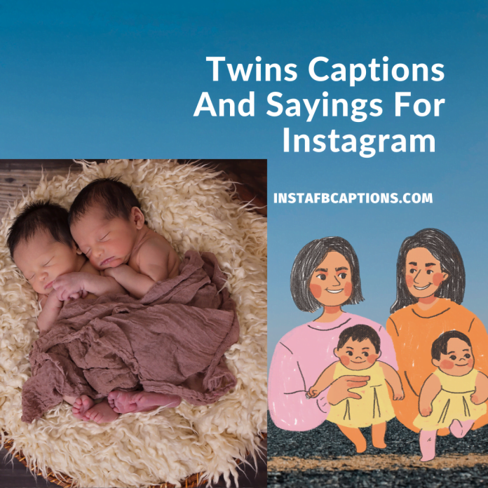 Twins Captions And Sayings For Instagram