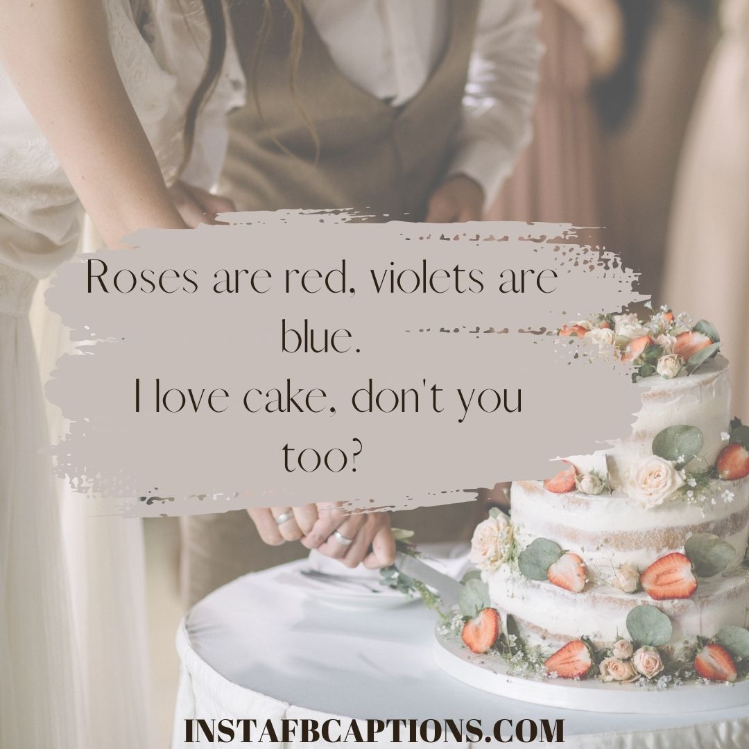 Wedding Cake Captions  - Wedding cake captions - 100+ Home Made CAKE Instagram Captions in 2022