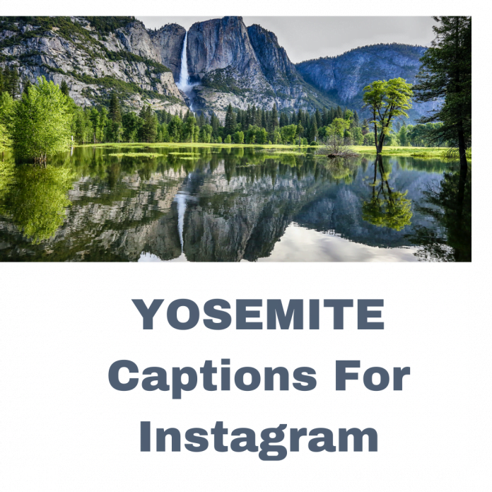 Yosemite Captions For Instagram