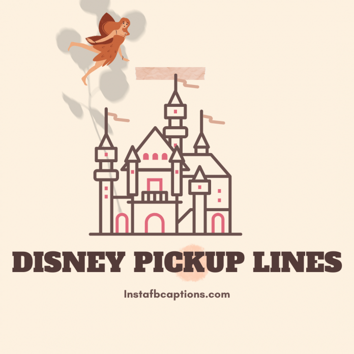 Disney Pickup Lines