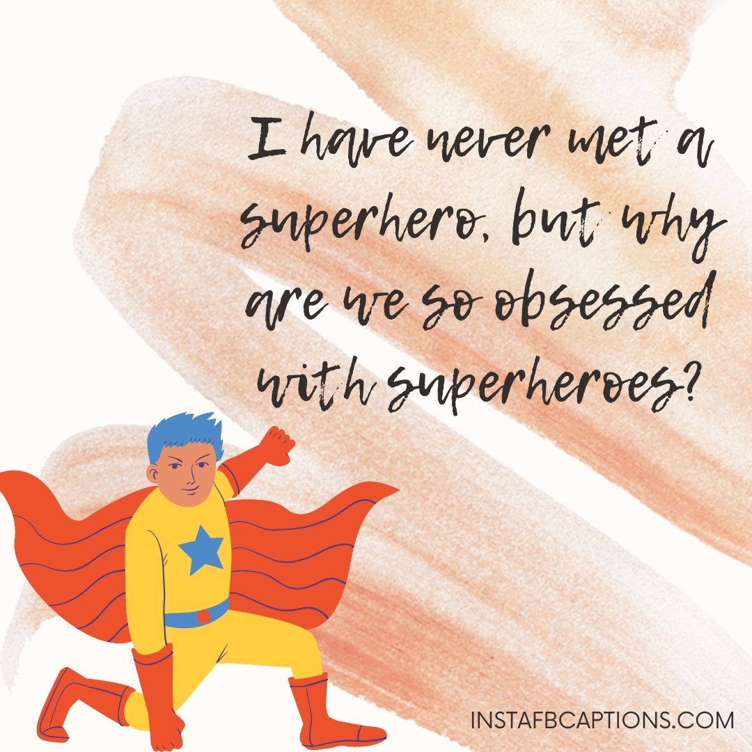 Funny Superhero Quotes And Sayings  - Funny Superhero Quotes and Sayings - 100+ Superhero Captions for Instagram that Will Power Up any Picture of Yours!