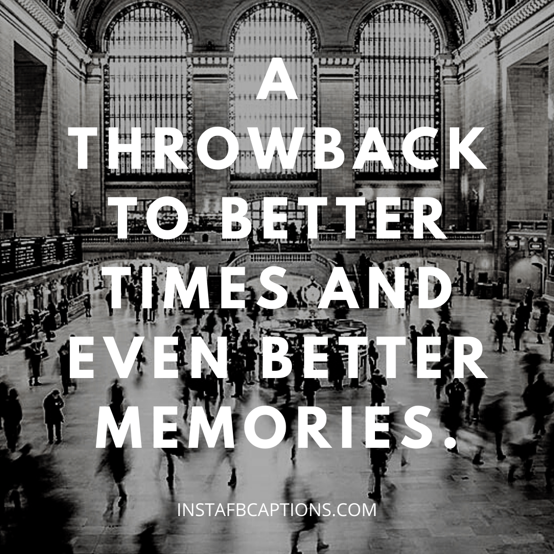 Old Is Gold Captions To Bring Back Your Memories  - Old is Gold Captions to Bring Back Your Memories - Black and White Instagram Photo Captions and Quotes in 2022