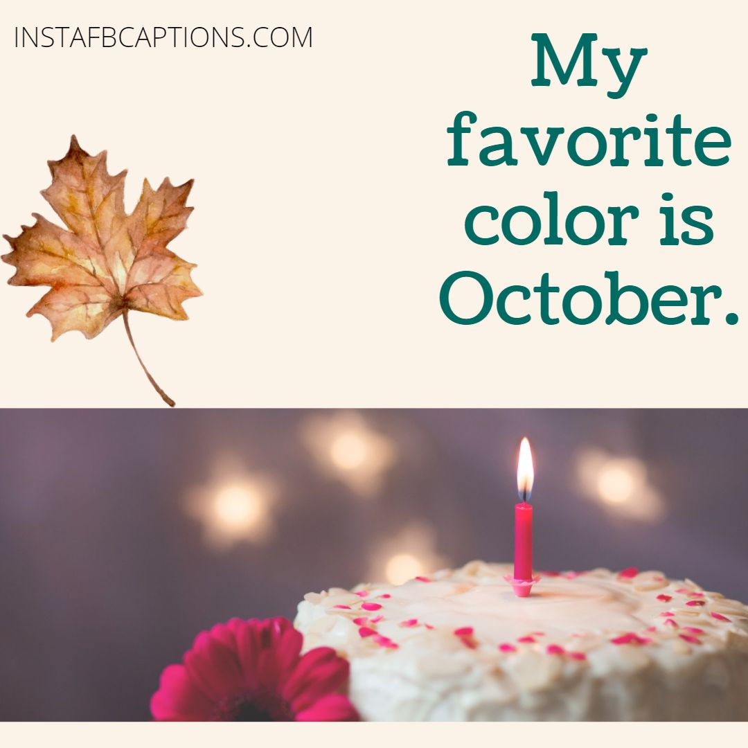 Quotes For October Born For Instagram  - Quotes for October Born for Instagram - 100+ OCTOBER FALL Instagram Captions &amp; Quotes for 2022