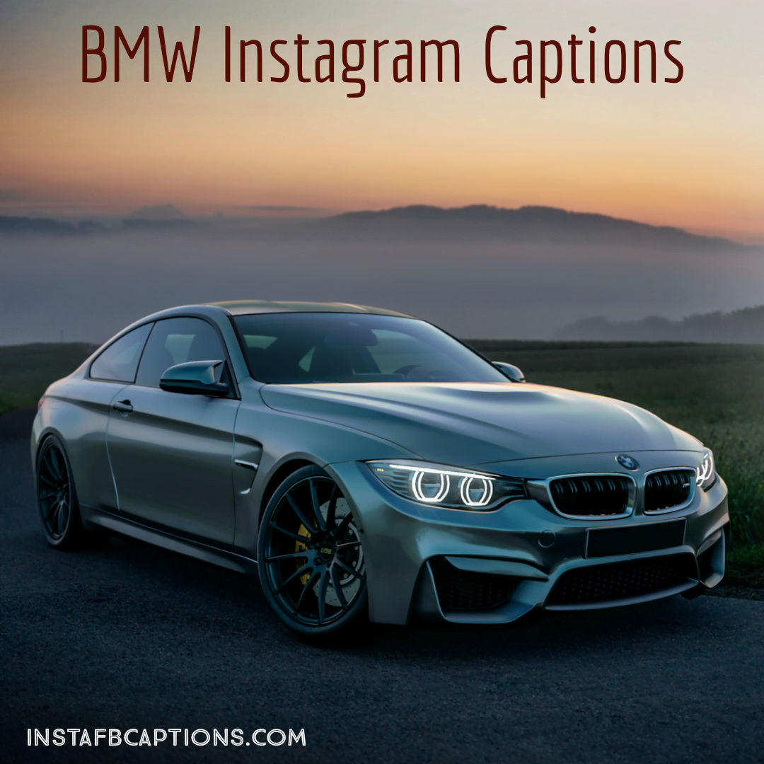 Bmw Instagram Captions  - BMW Instagram Captions - [New] BMW Car/Bike Captions for Instagram in 2023