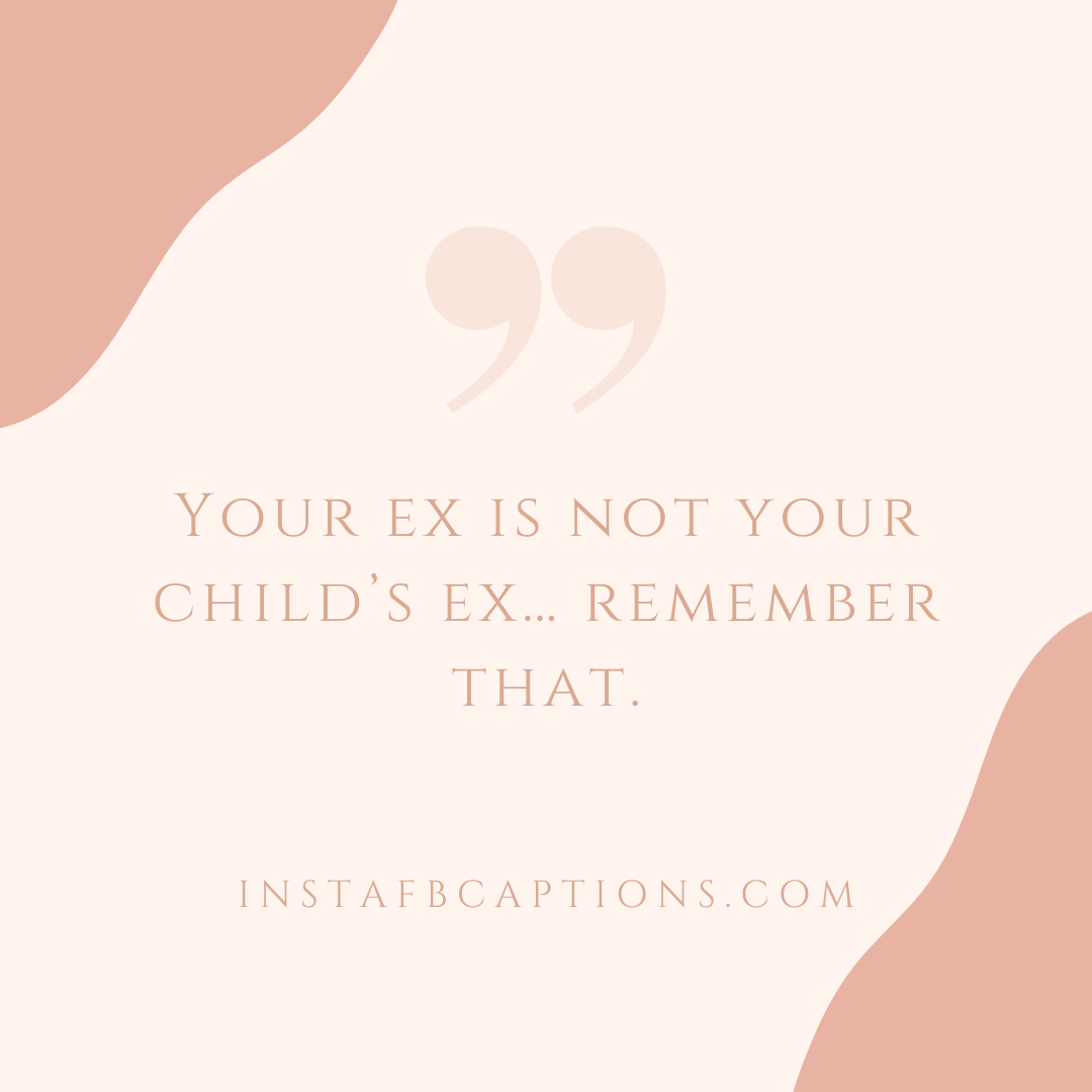 Co Parenting With A Toxic Ex Quotes  - Co parenting with a toxic ex quotes  - [New] CO PARENTING Captions Quotes for Instagram in 2023
