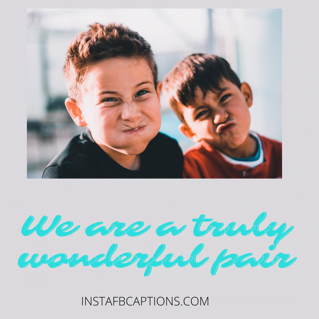 Best Friend Quotes For Twin Sibli  - Best Friend Quotes For Twin Sibling - [New] SIBLING Captions for Bro-Sis Instagram Pics in 2023